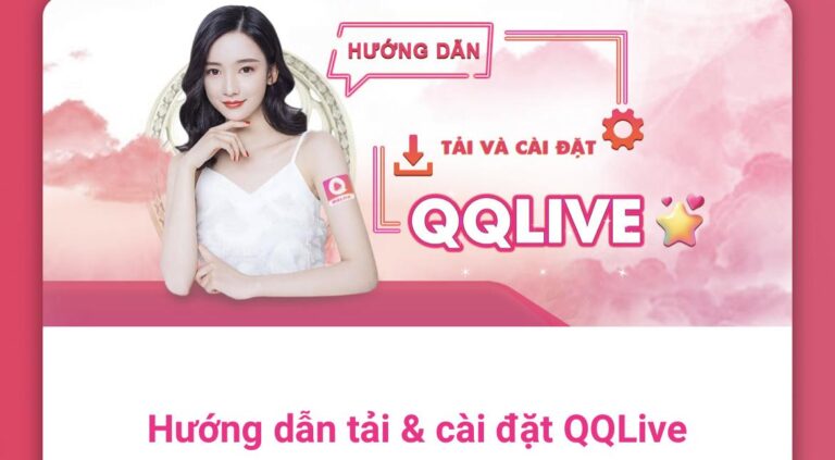 QQLive ⚡️ Trang Chủ Chính Thức Tải QQ Live App 2024 [Xem Live 18+]